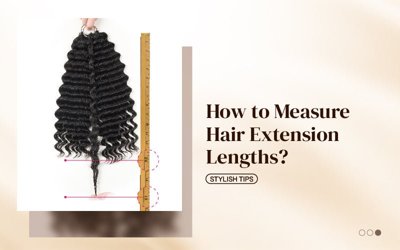 How to Measure Hair Extension Lengths？ - newmiss hair