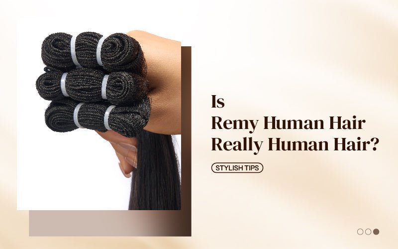 Is Remy Human Hair Really Human Hair? - newmiss hair