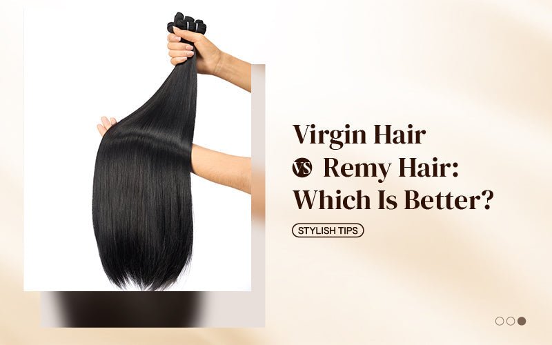 Virgin Hair vs. Remy Hair: Which Is Better? - newmiss hair