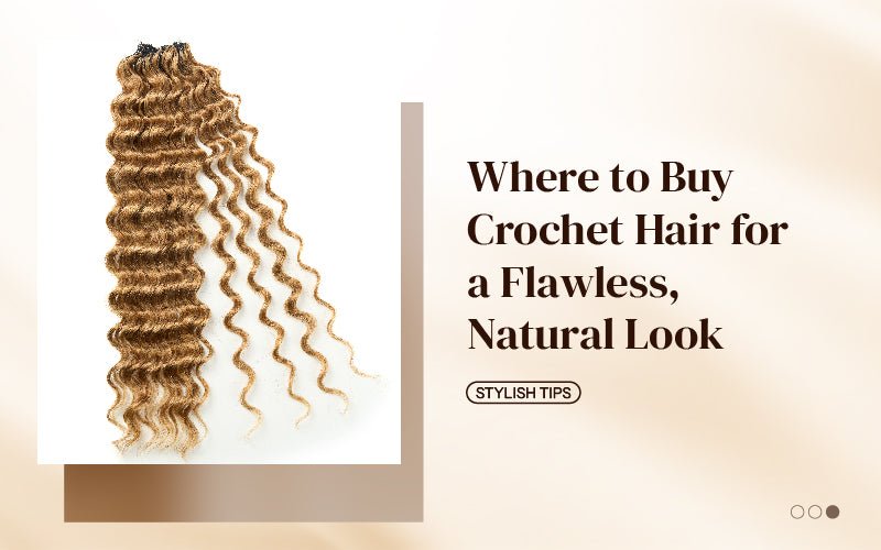 Where to Buy Crochet Hair for a Flawless, Natural Look - newmiss hair